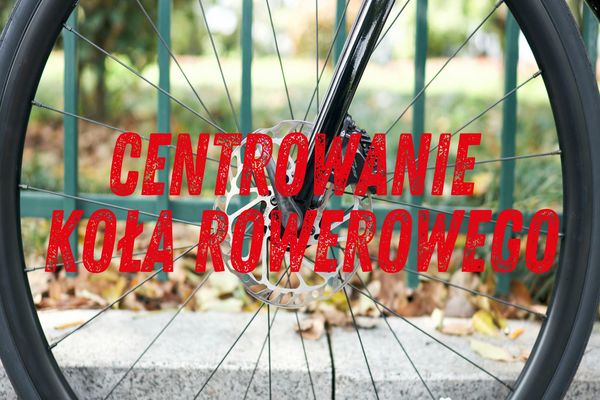 Centrowanie koła rowerowego